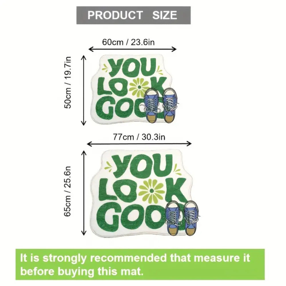 You Look Good' Badmat